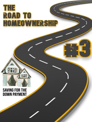 cover image of The Road to Homeownership #3